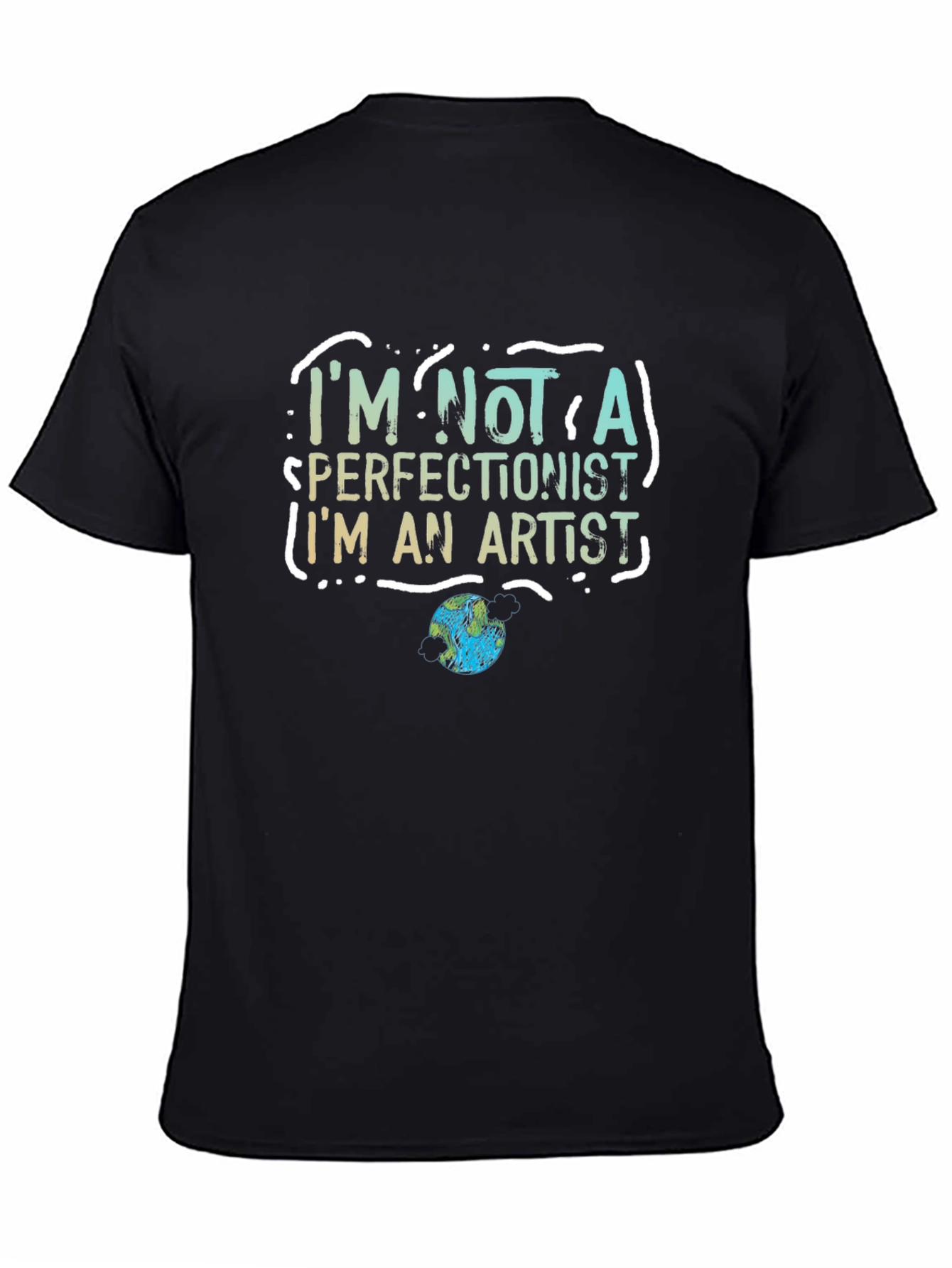 Artist Statement Graphic Tee - Im Not a Perfectionist