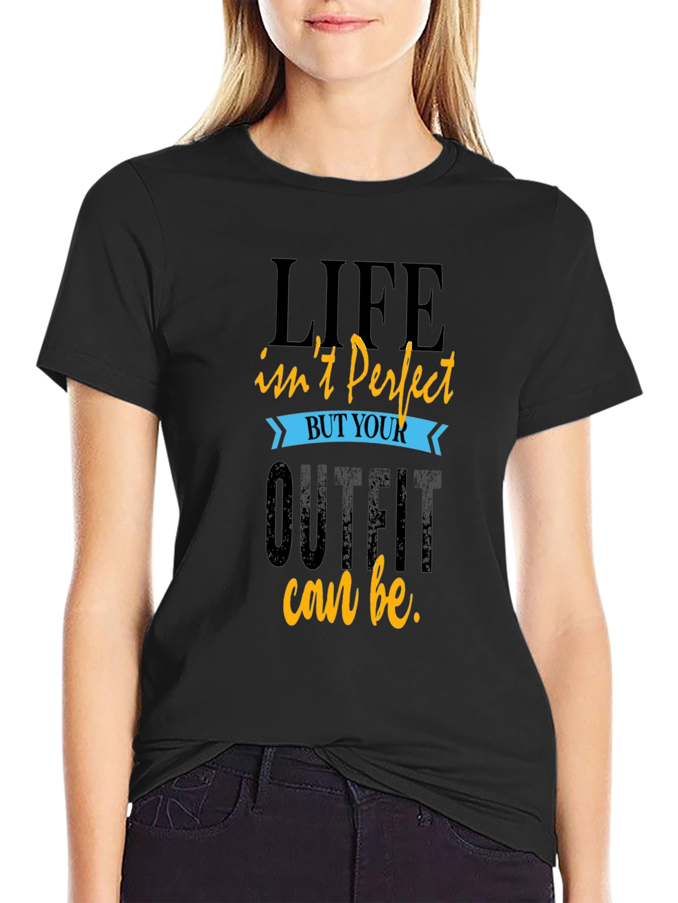 Life Isnt Perfect T-Shirt Comfort Fit