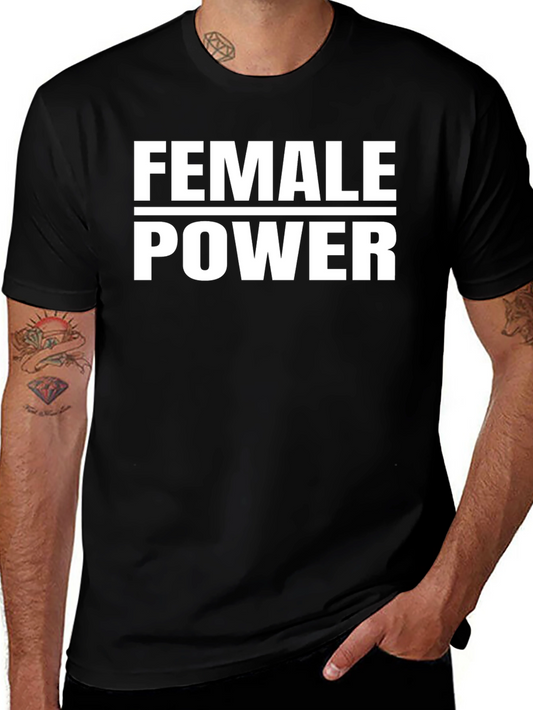 Female Power Graphic Tee - Empowering Womens Shirt