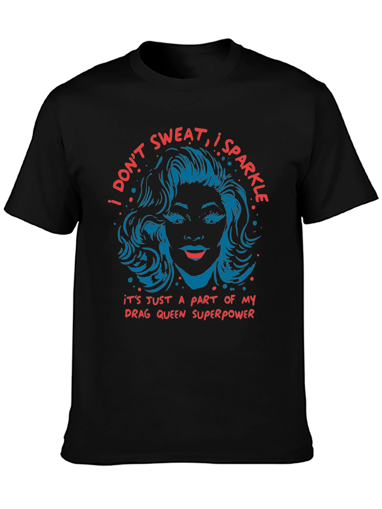 Drag Queen Superpower T-Shirt