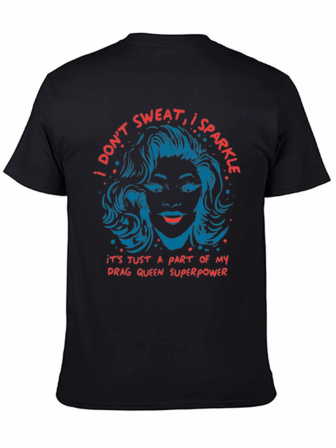 Drag Queen Superpower T-Shirt