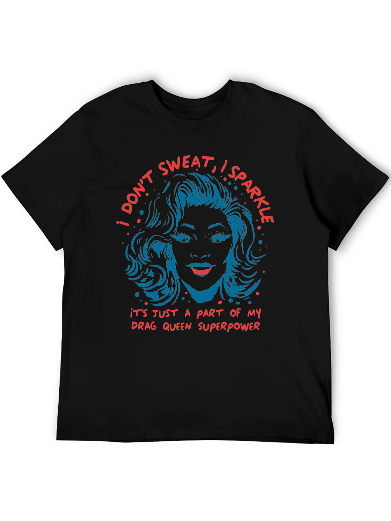 Drag Queen Superpower T-Shirt
