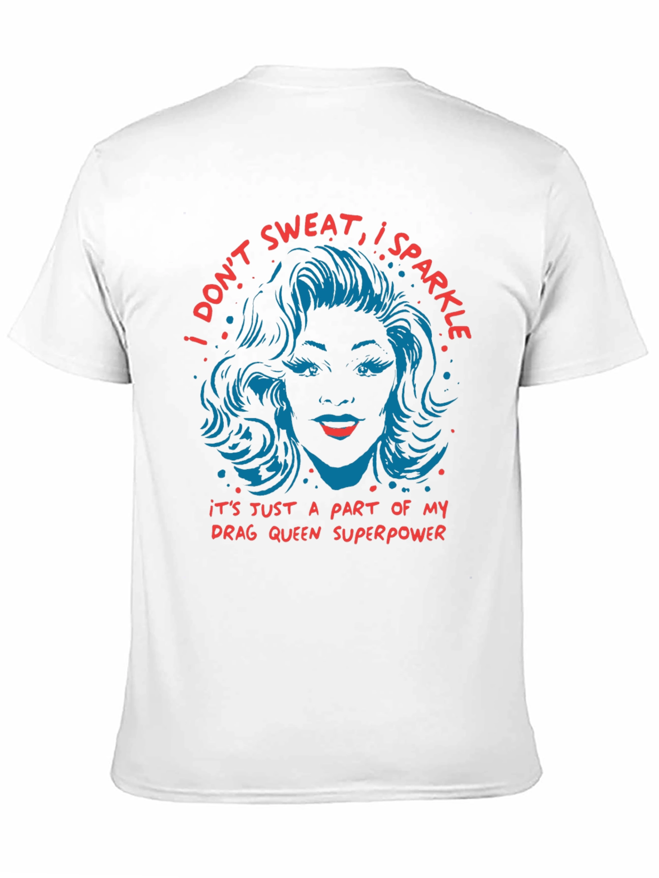 Drag Queen Superpower T-Shirt