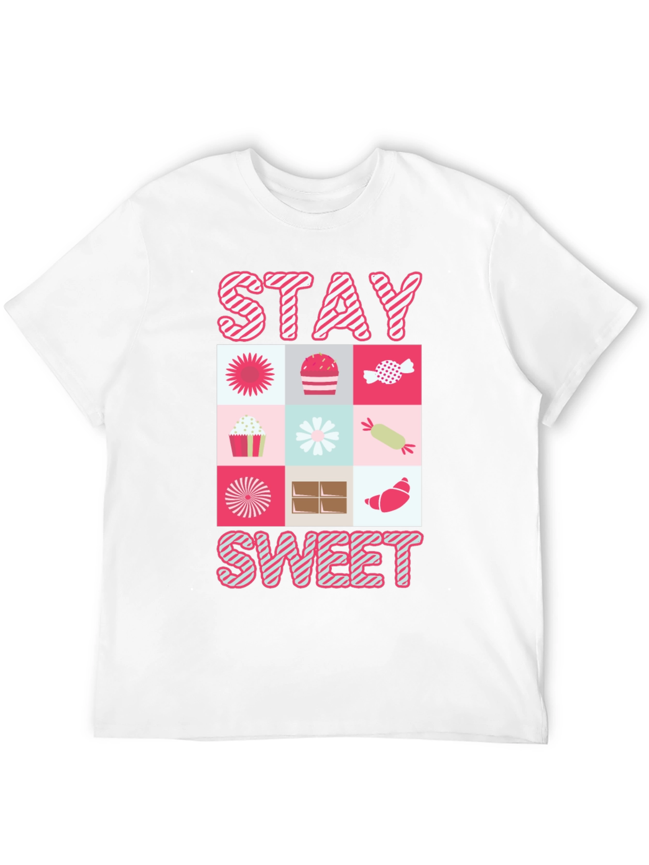 Stay Sweet T-Shirt - Novelty Graphic Tee