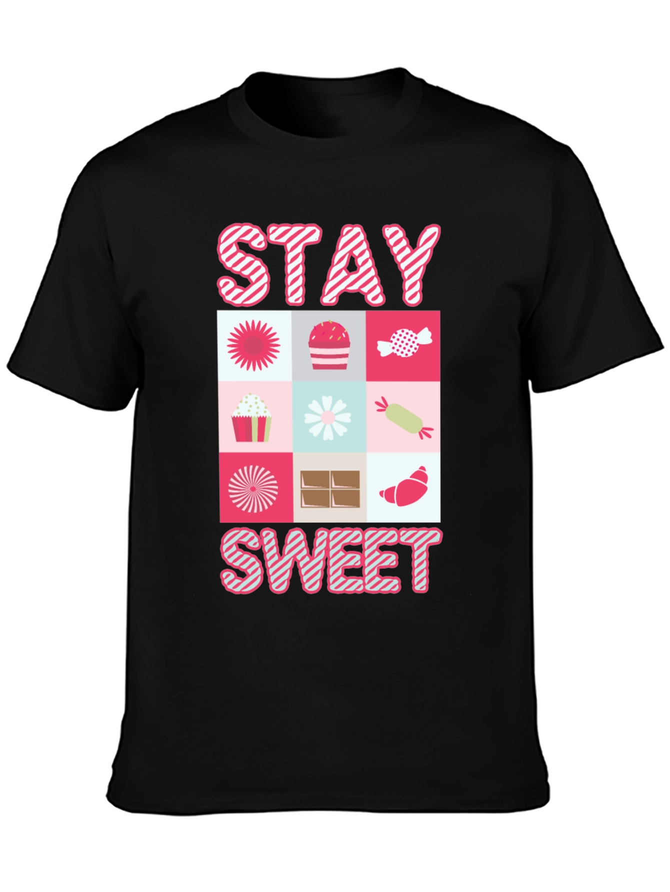 Stay Sweet T-Shirt - Novelty Graphic Tee