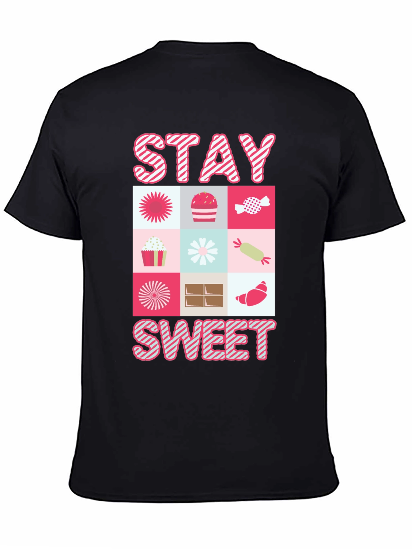 Stay Sweet T-Shirt - Novelty Graphic Tee