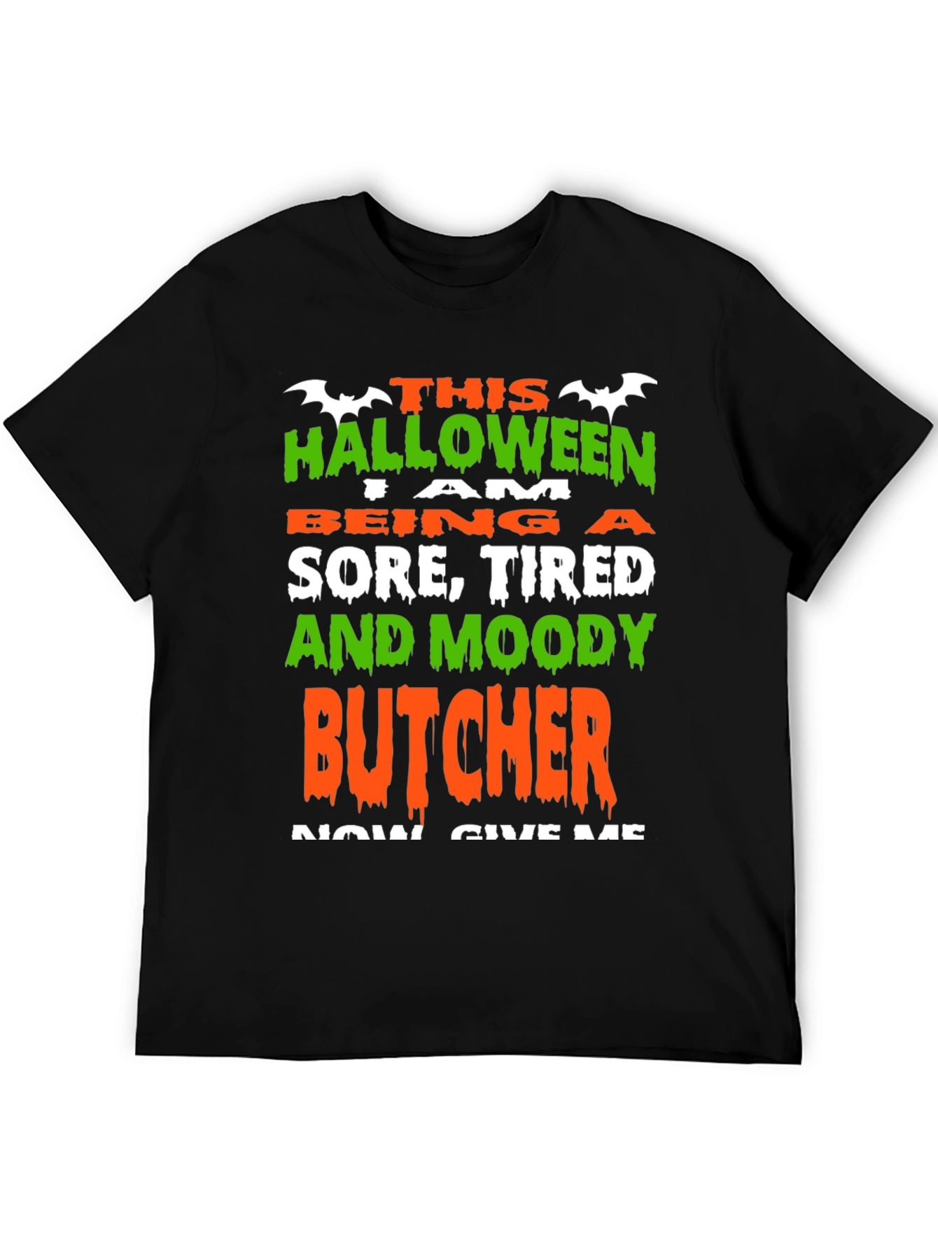 Halloween Sore Tired Moody Butcher T-Shirt