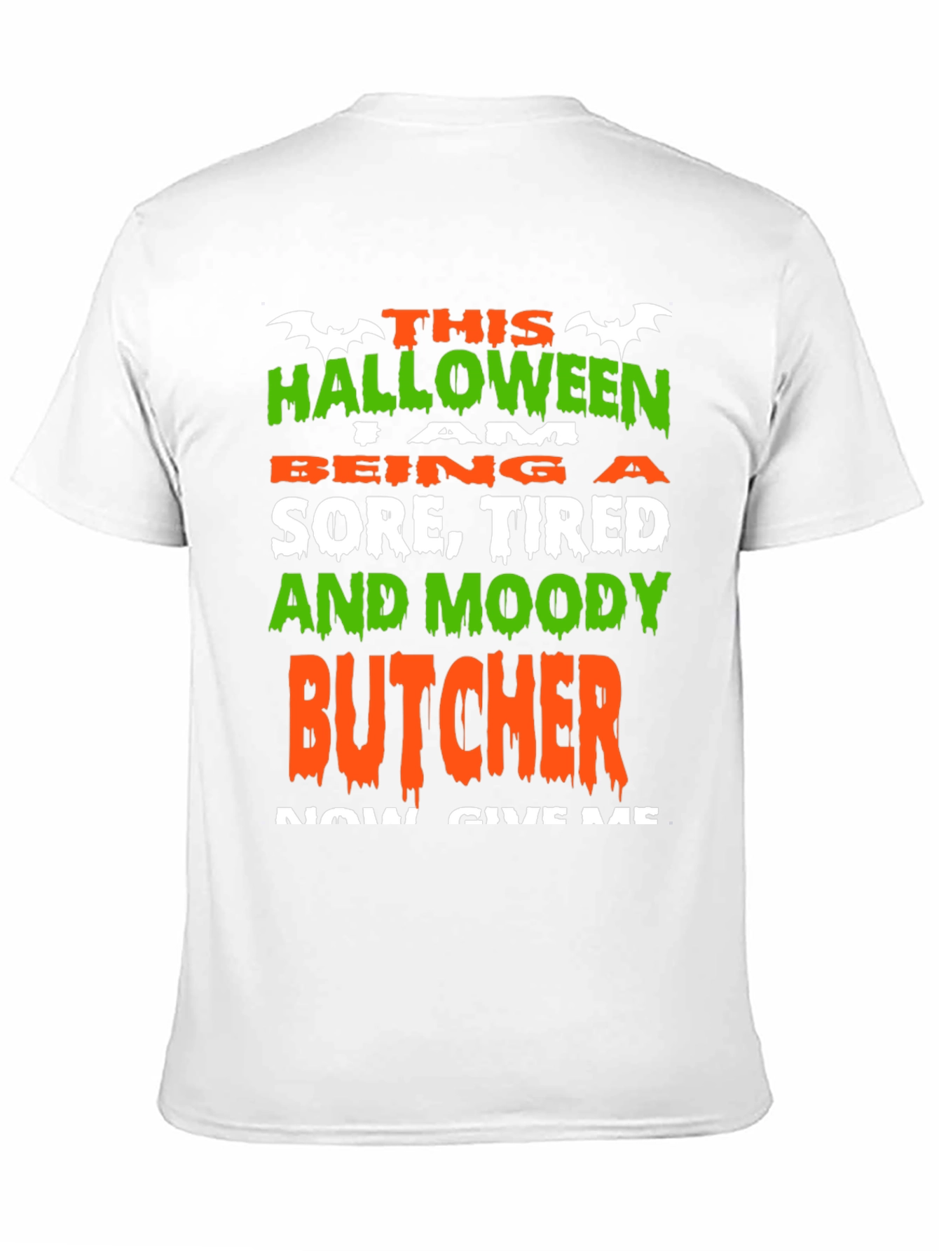 Halloween Sore Tired Moody Butcher T-Shirt