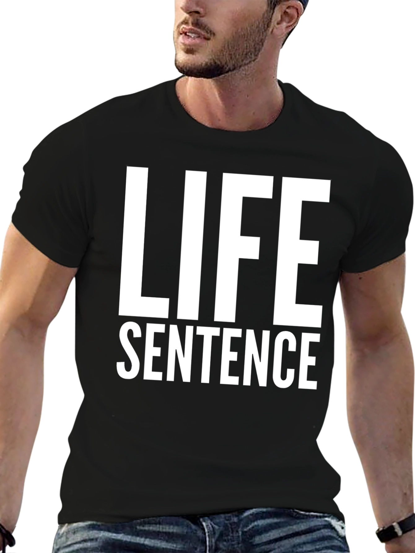 Life Sentence Graphic Tee - Bold Statement Shirt