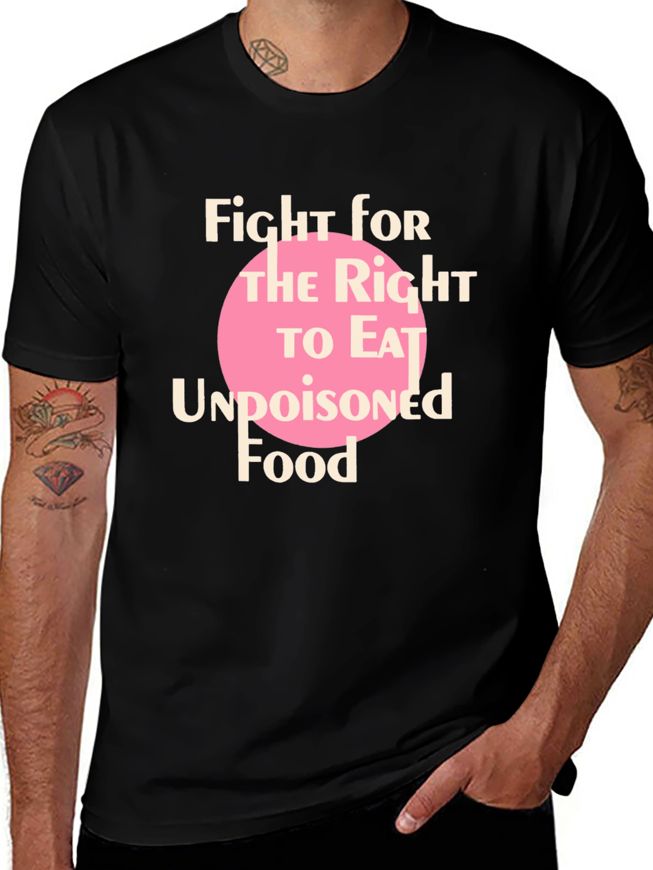 Fight for Undopisoned Food T-Shirt