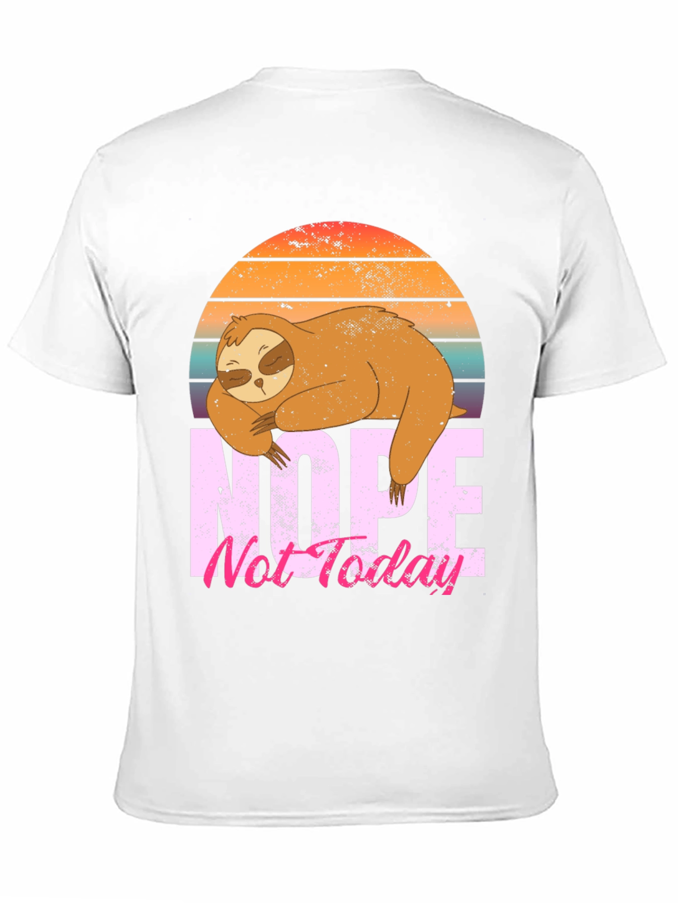 Nope Not Today Sloth Graphic Tee