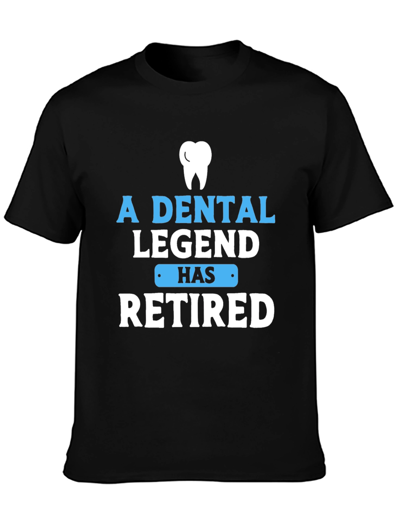 Dental Legend Retired Graphic T-Shirt