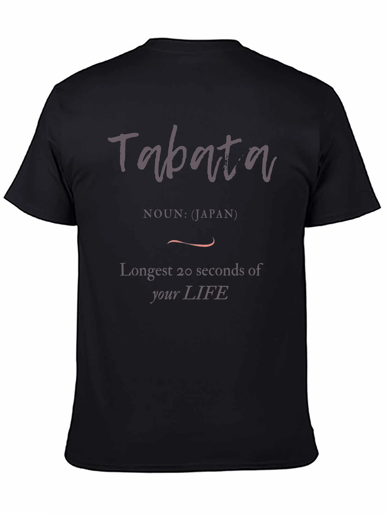 Tabata Workout T-Shirt: Longest 20 Seconds
