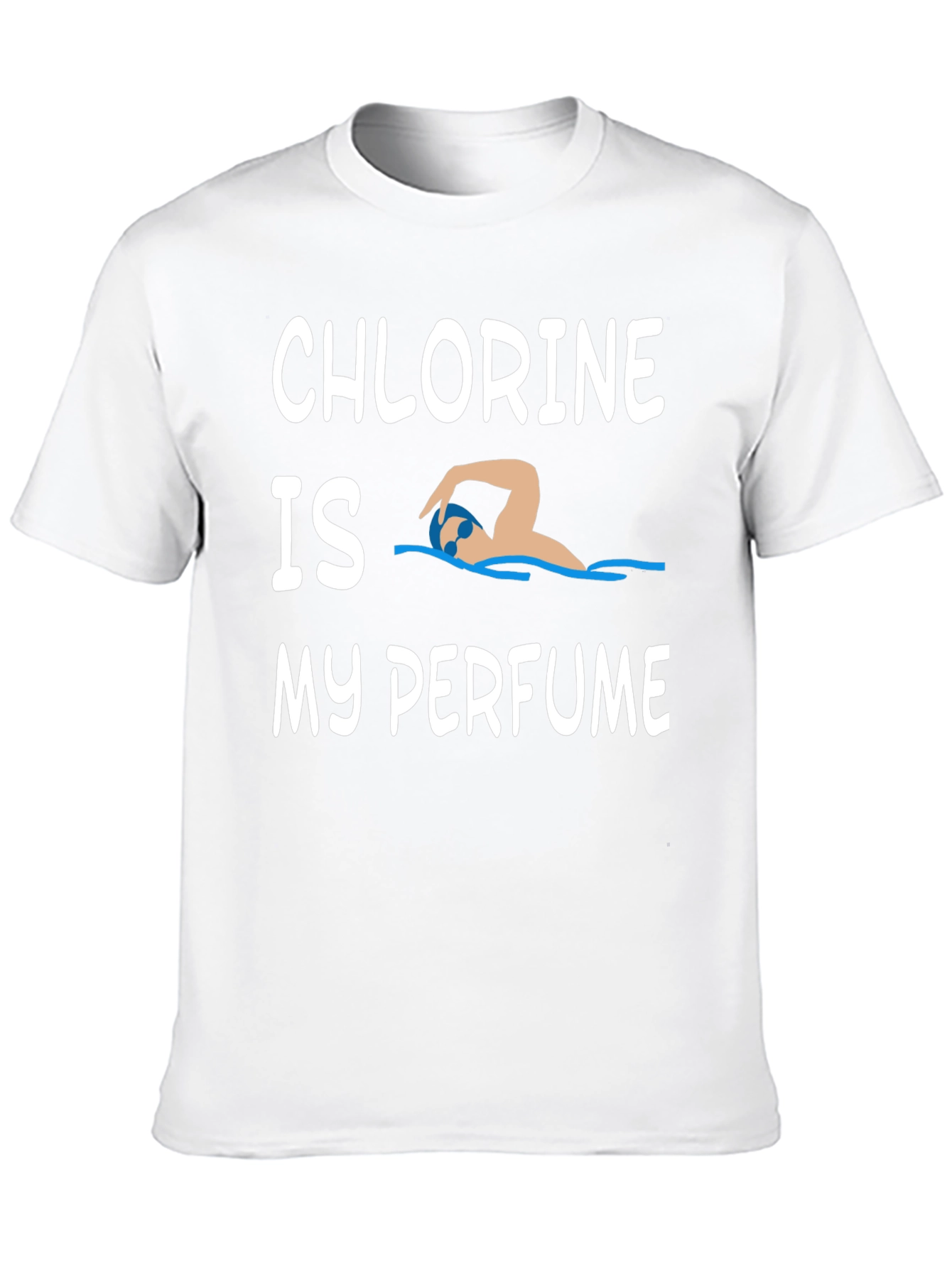 Chlorine is My Perfume T-Shirt Swimmer Tee