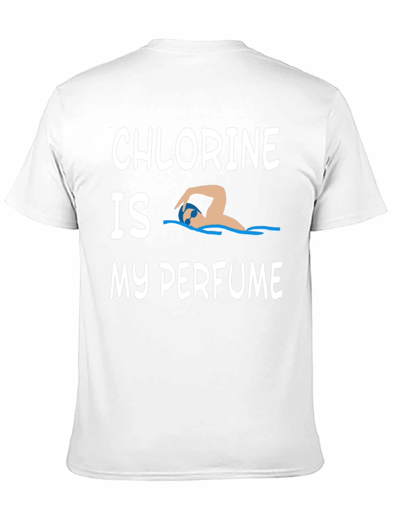 Chlorine is My Perfume T-Shirt Swimmer Tee