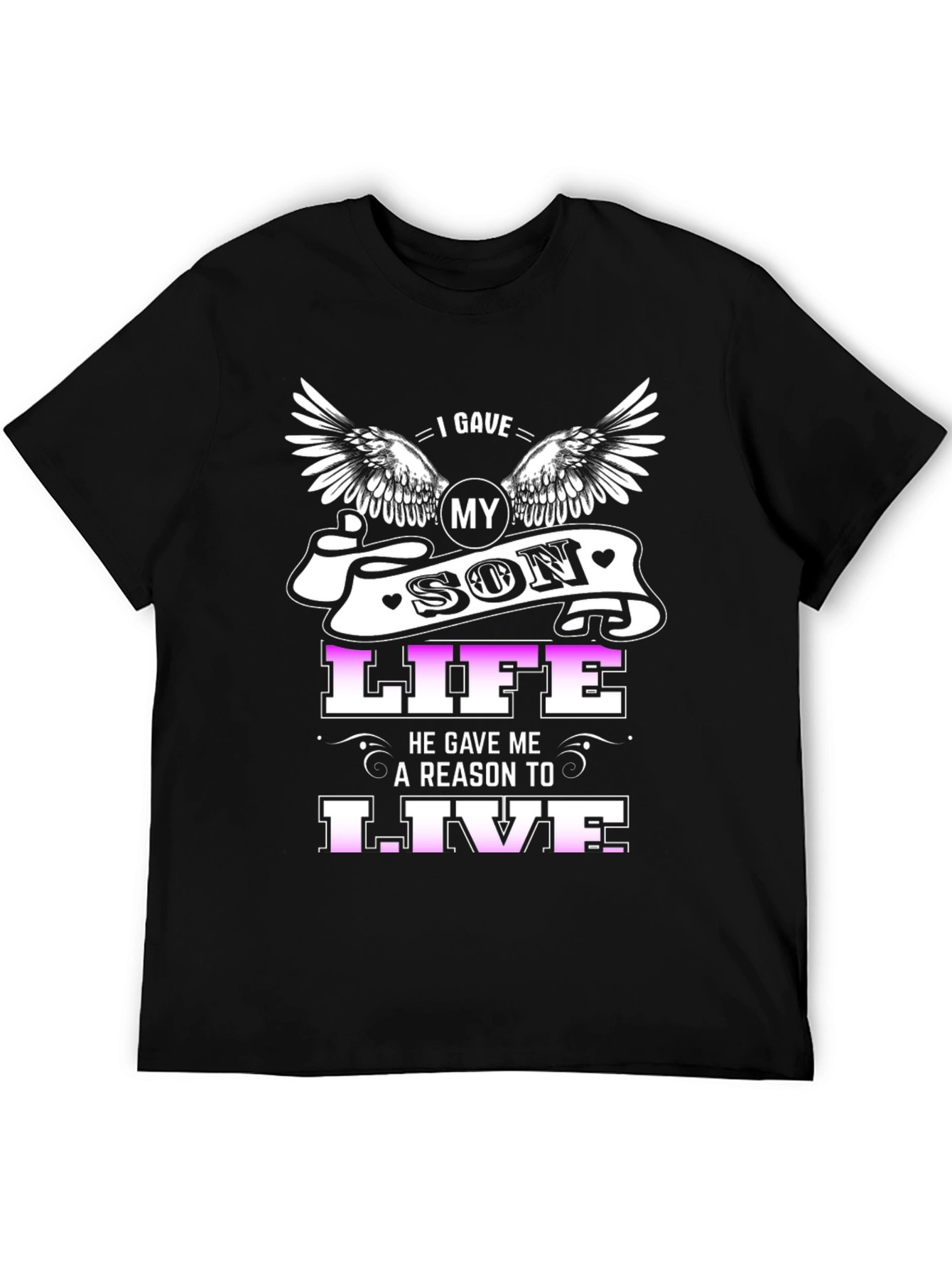 I Gave My Son Life T-Shirt