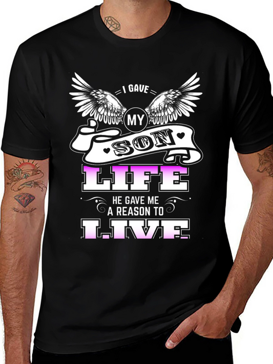 I Gave My Son Life T-Shirt