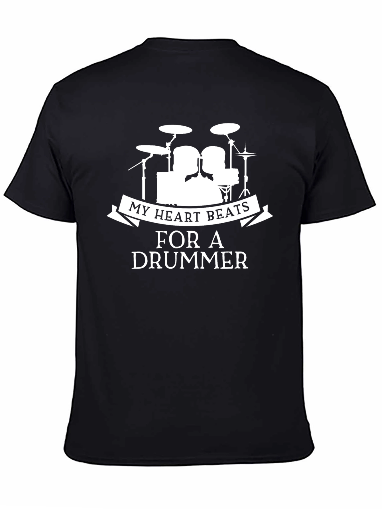 Drummer T-Shirt: My Heart Beats For A Drummer