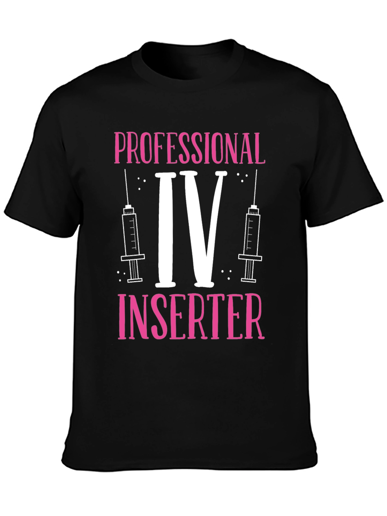 Professional IV Inserter Graphic T-Shirt