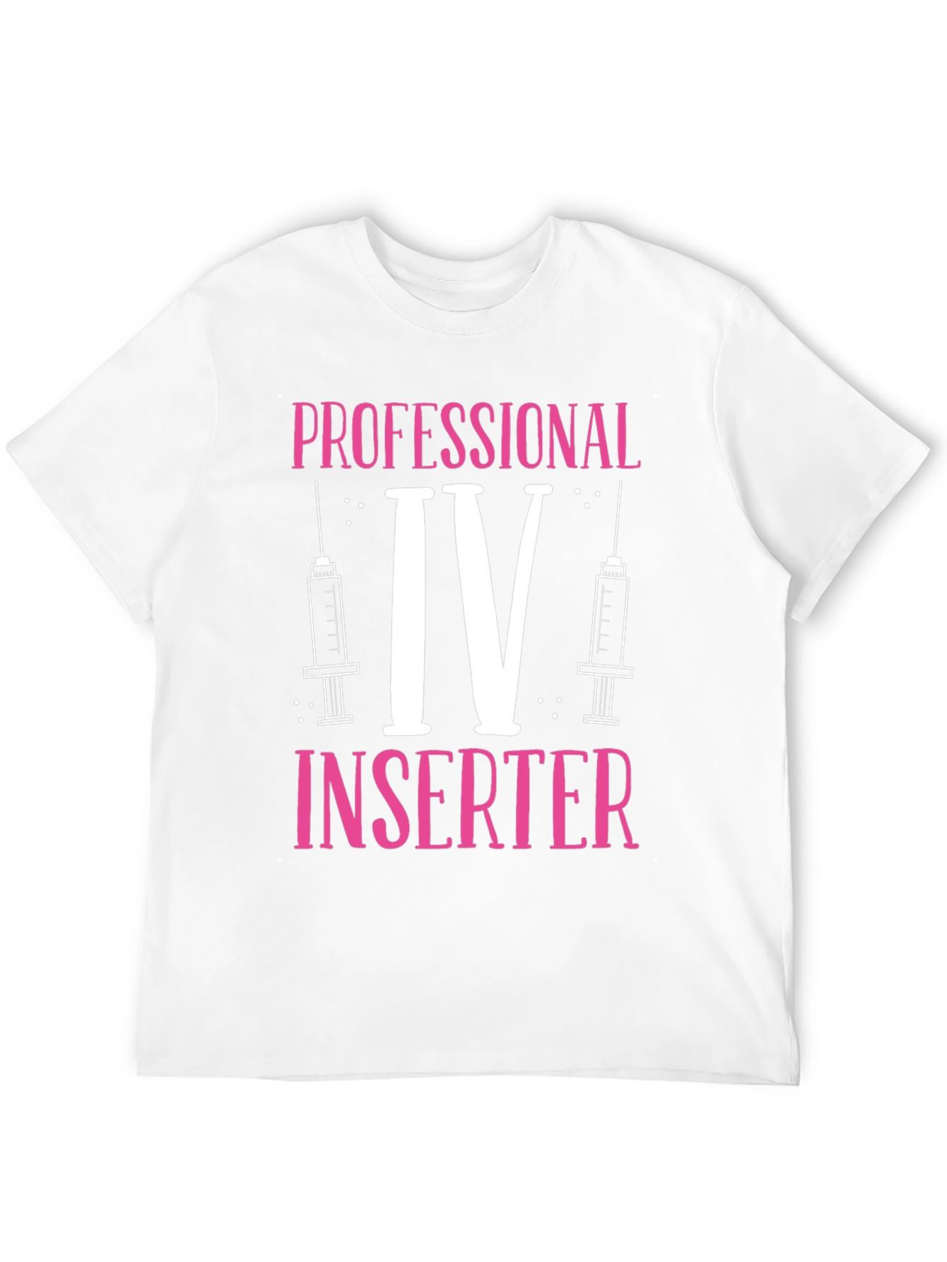 Professional IV Inserter Graphic T-Shirt