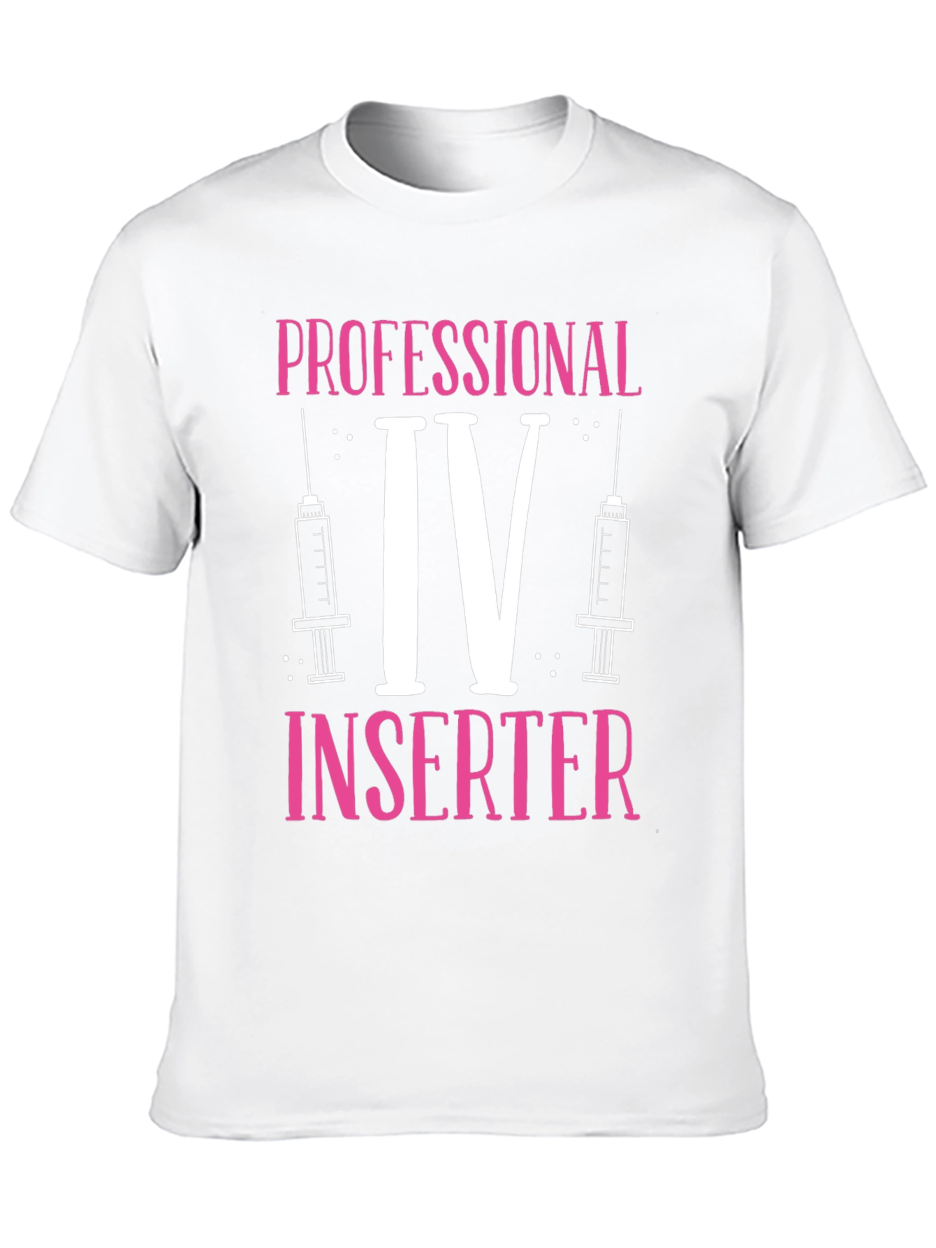 Professional IV Inserter Graphic T-Shirt