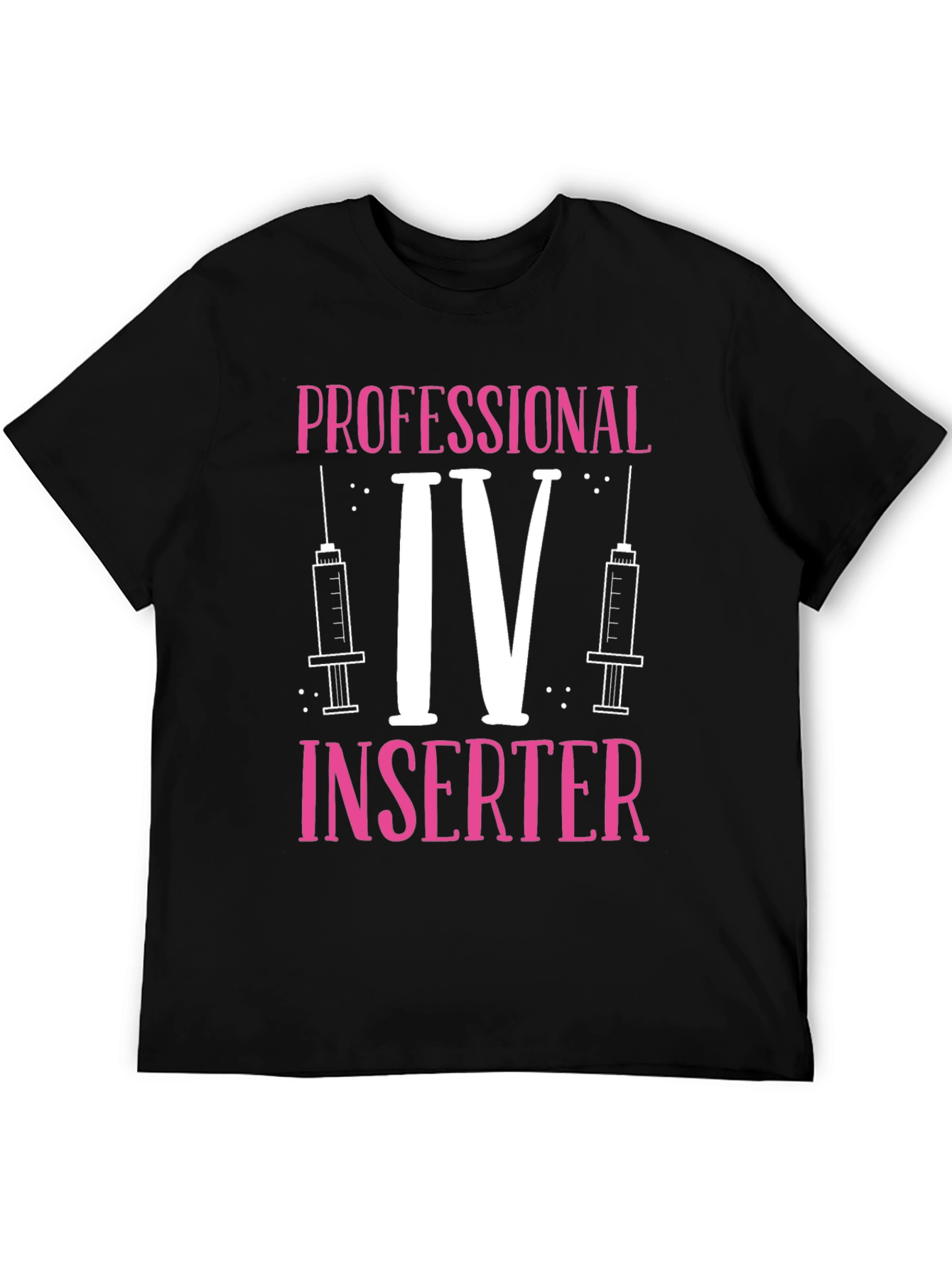 Professional IV Inserter Graphic T-Shirt