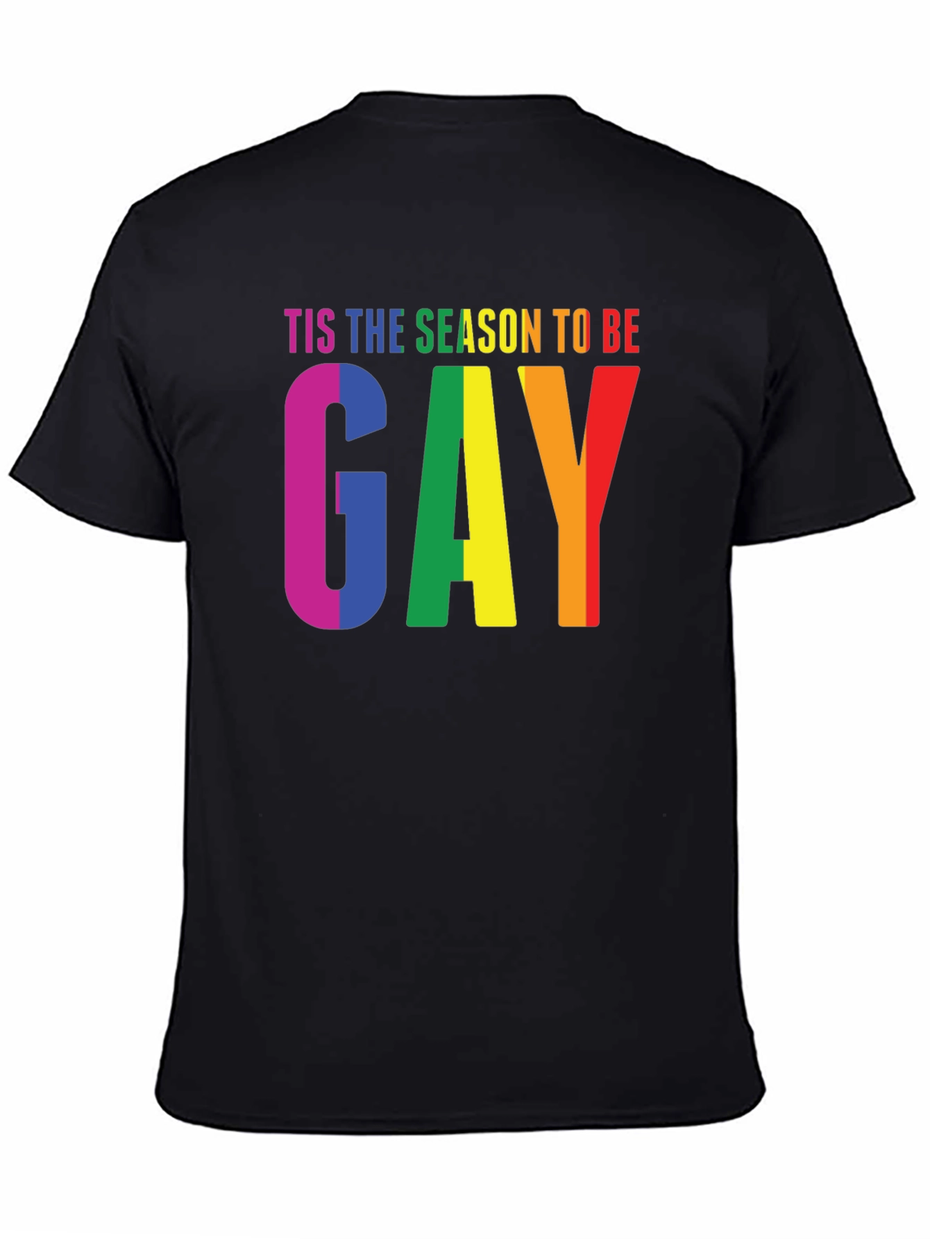Tis the Season to Be Gay Pride T-Shirt