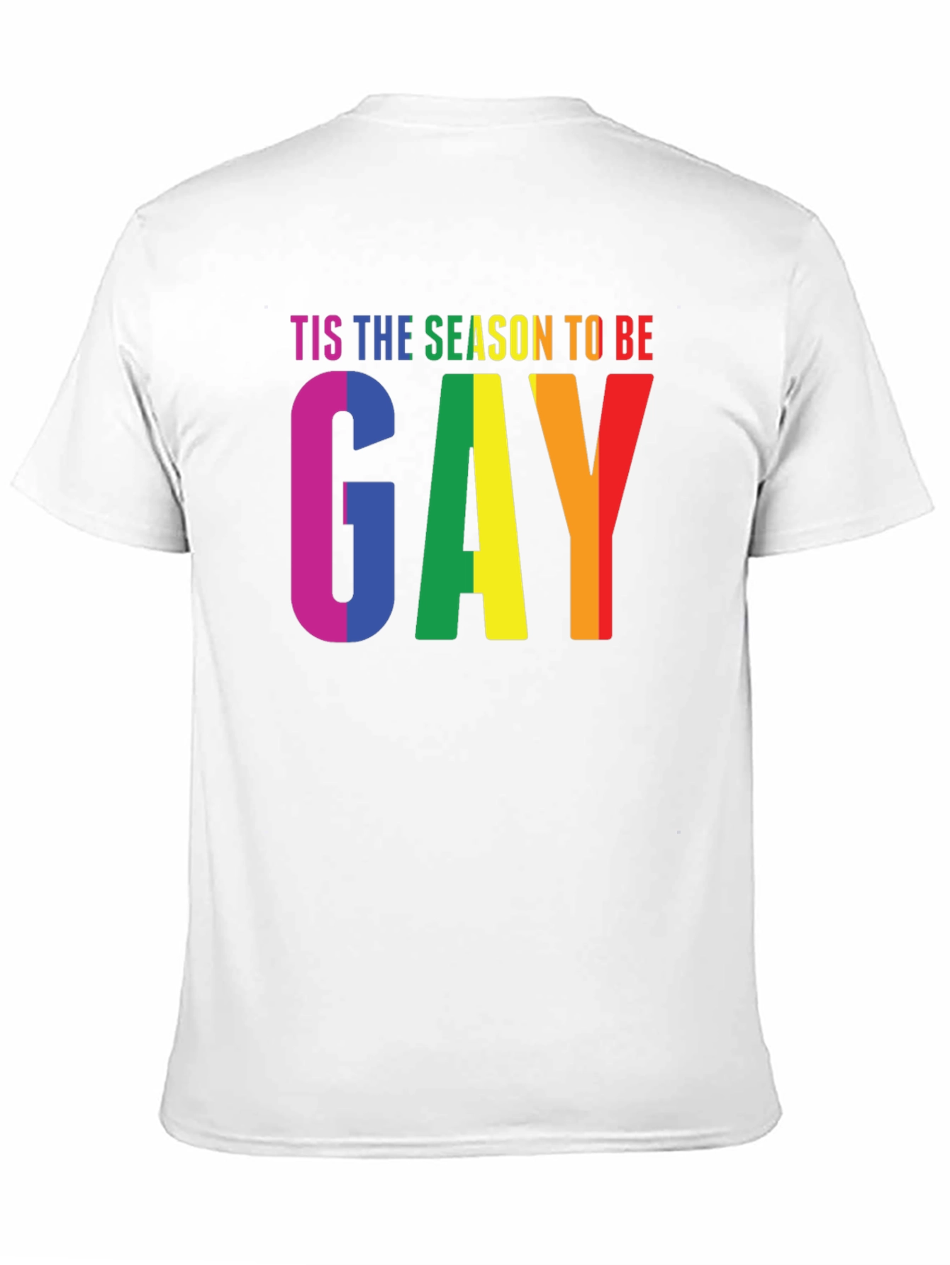 Tis the Season to Be Gay Pride T-Shirt