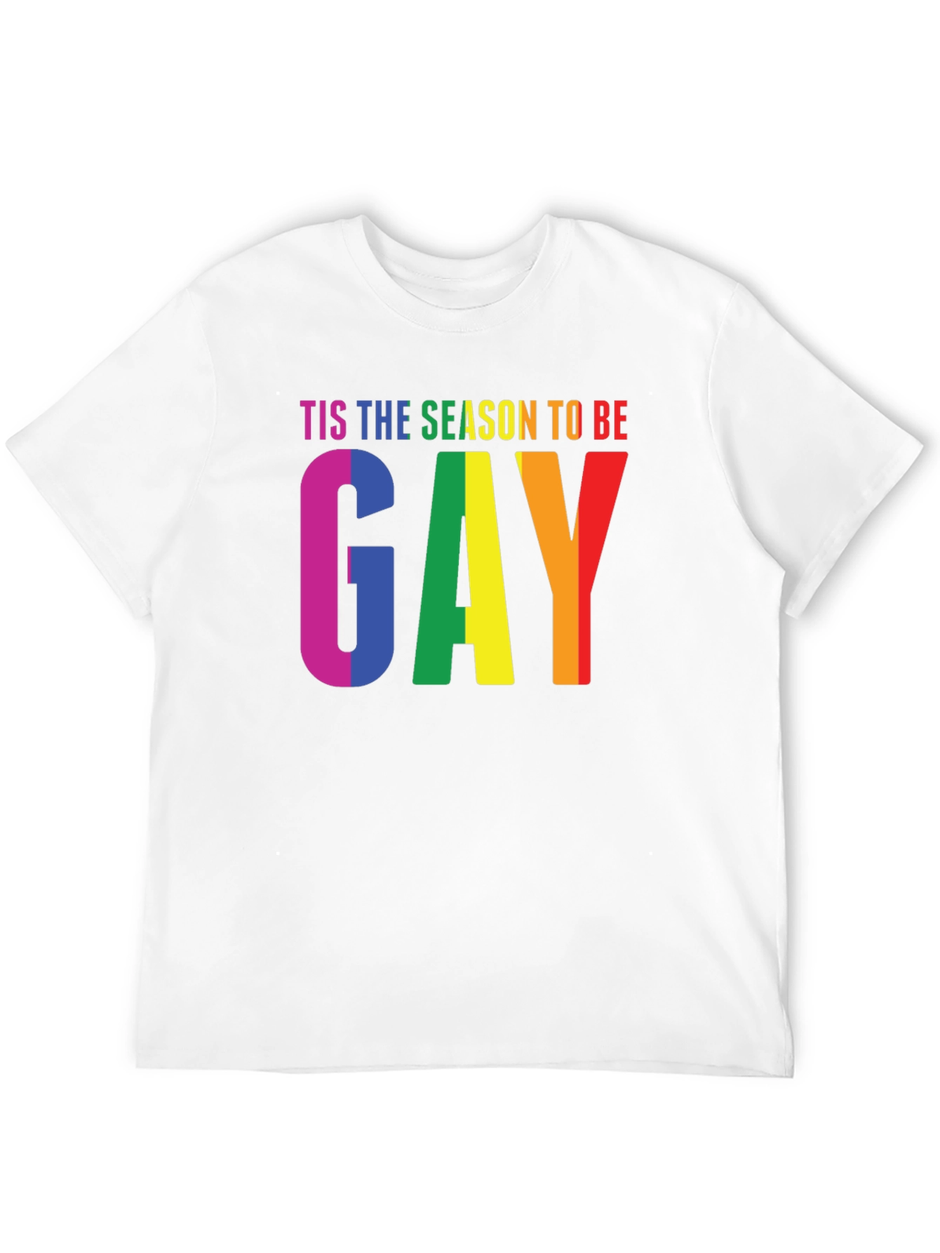 Tis the Season to Be Gay Pride T-Shirt