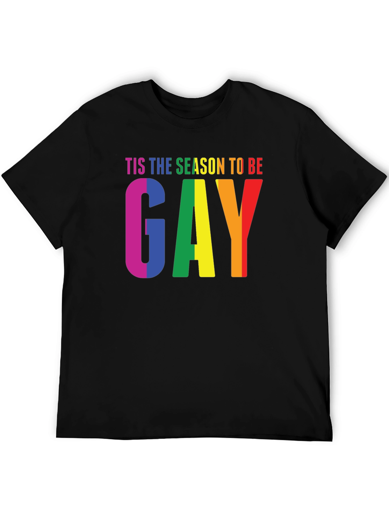 Tis the Season to Be Gay Pride T-Shirt