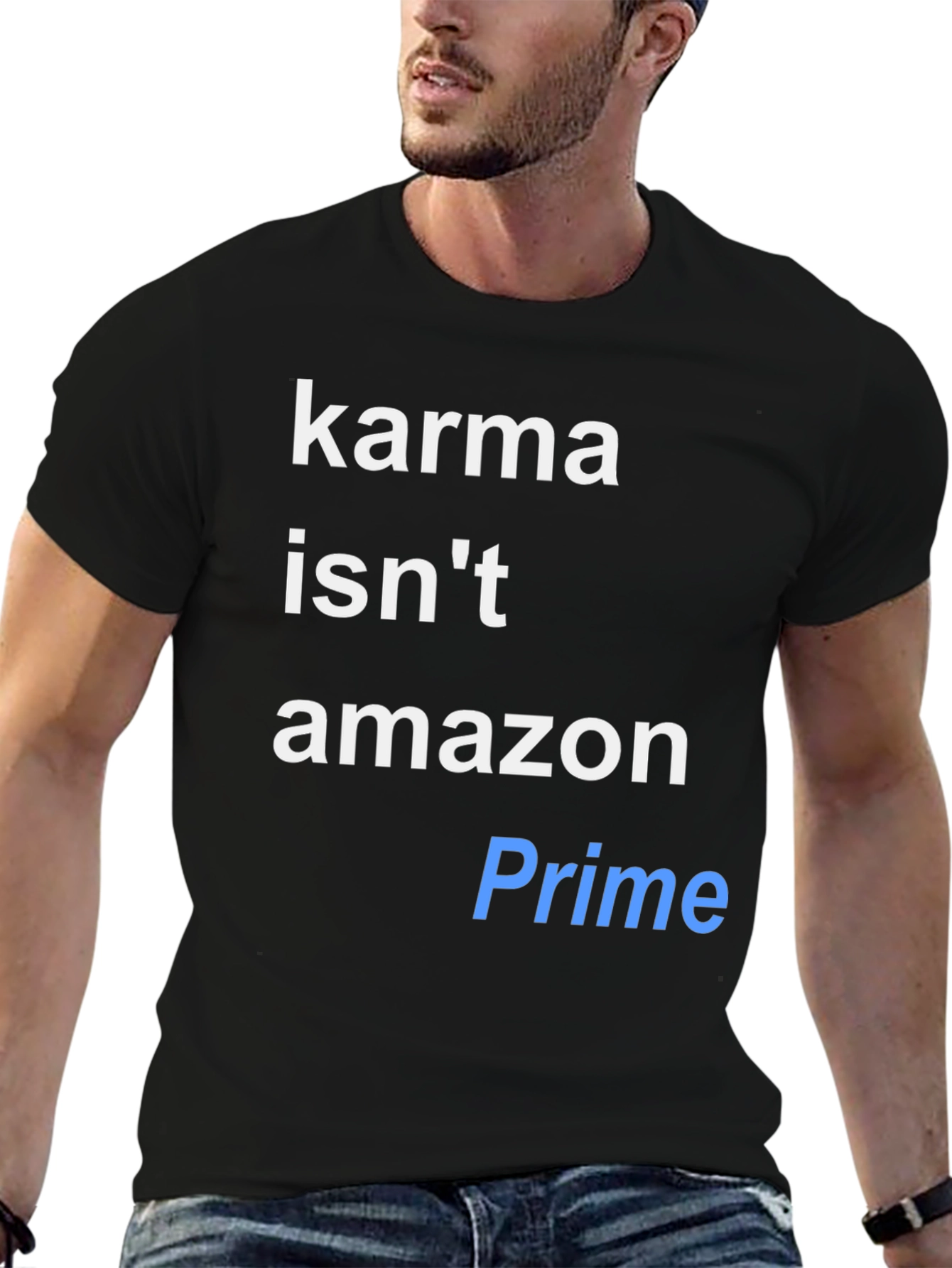 Karma Isnt Amazon Prime T-Shirt