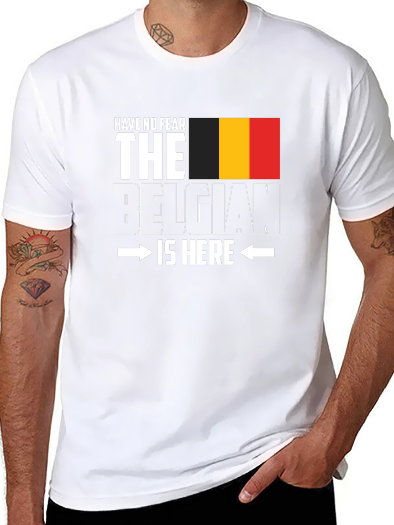 Belgian Pride T-Shirt - Have No Fear Im Here!