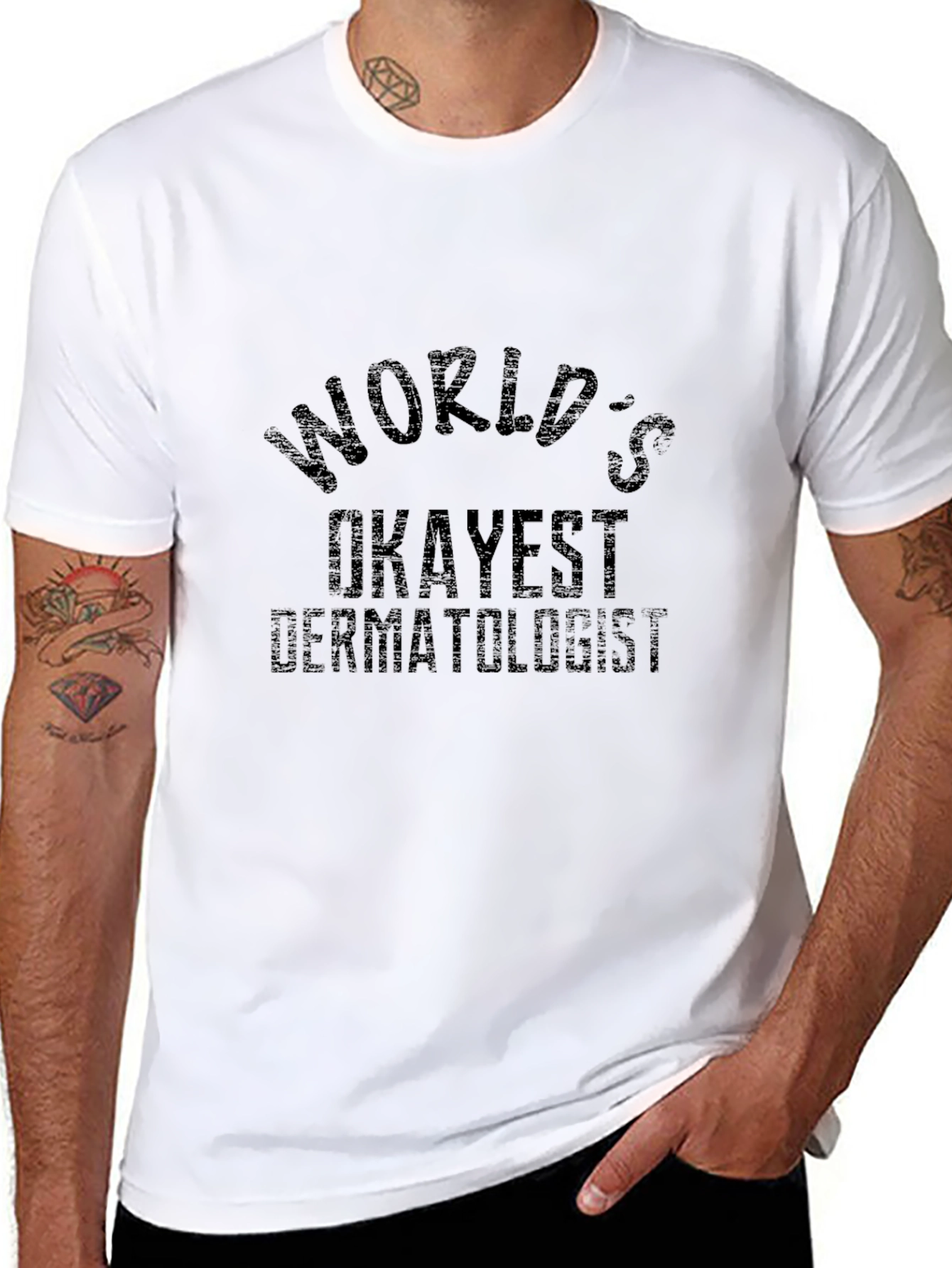 Worlds Okayest Dermatologist Black T-Shirt