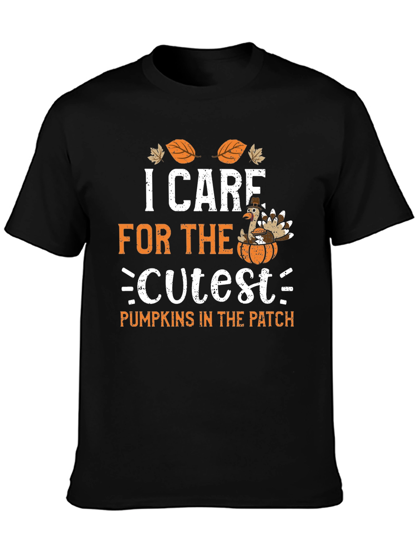 I Care For The Cutest Pumpkins Thanksgiving T-Shirt