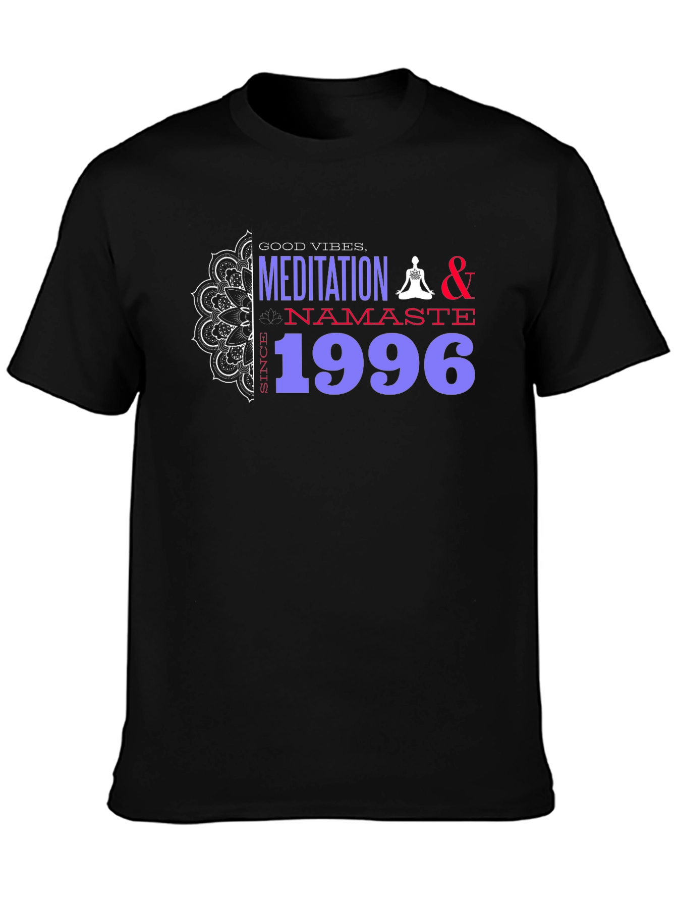 Good Vibes Meditation Namaste 1996 T-Shirt
