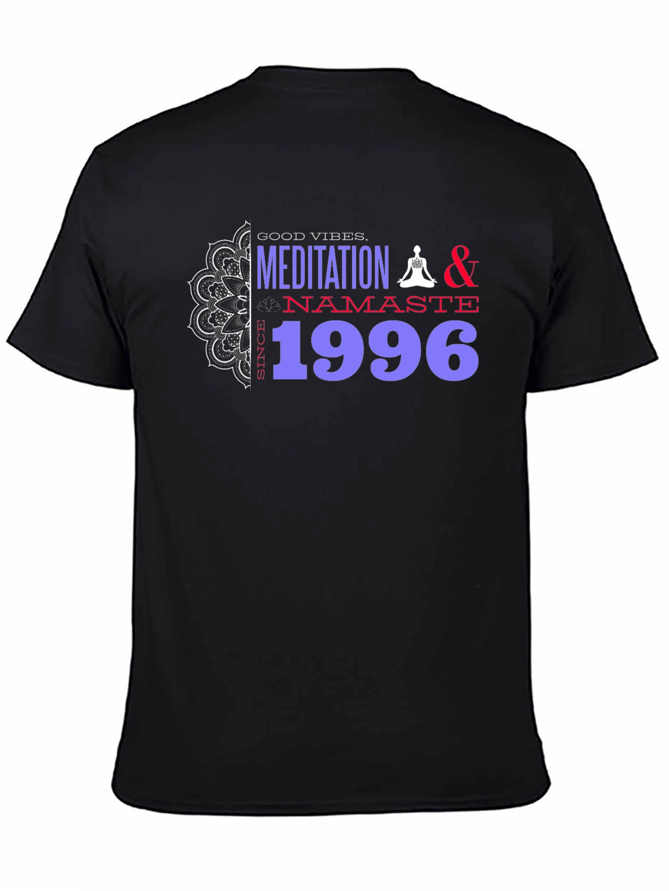 Good Vibes Meditation Namaste 1996 T-Shirt