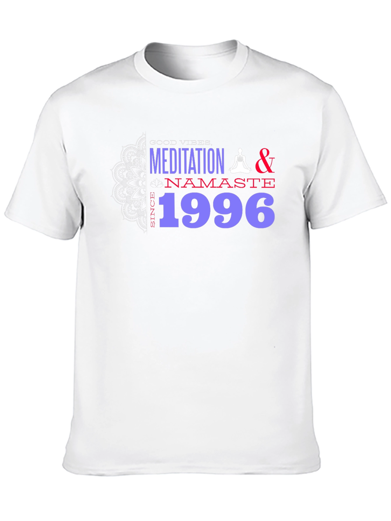 Good Vibes Meditation Namaste 1996 T-Shirt