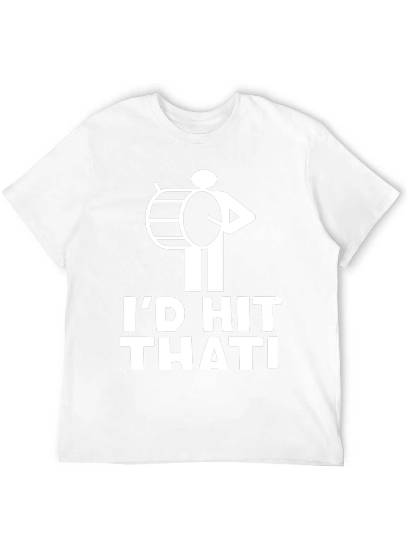 Id Hit That Drummer Humor T-Shirt