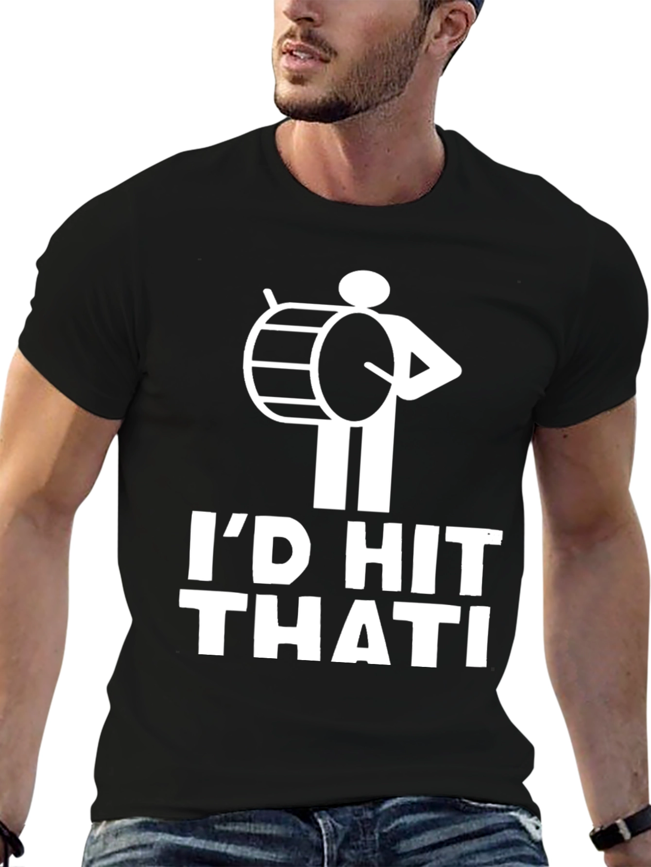 Id Hit That Drummer Humor T-Shirt