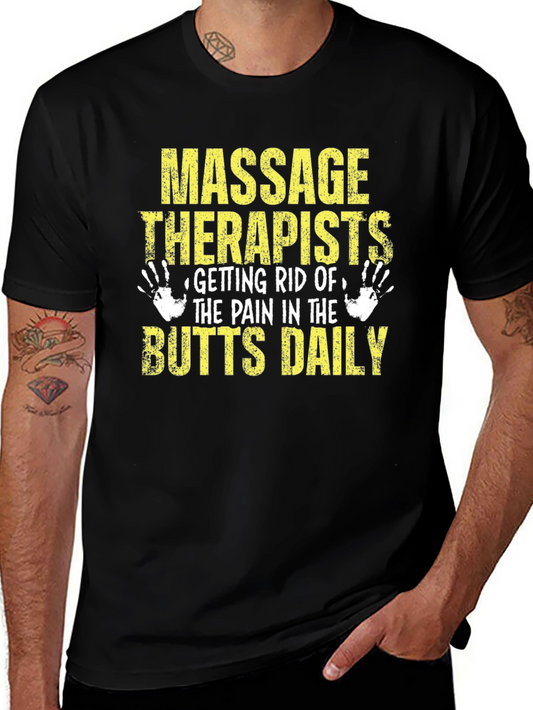 Massage Therapist Butts Daily T-Shirt