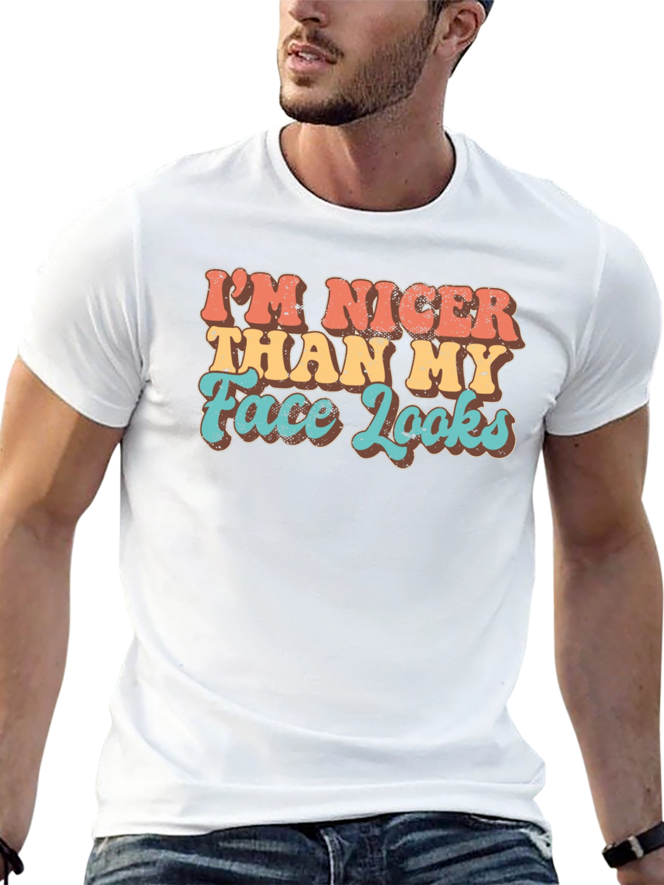 Funny Graphic Tee: Im Nicer Than My Face Looks