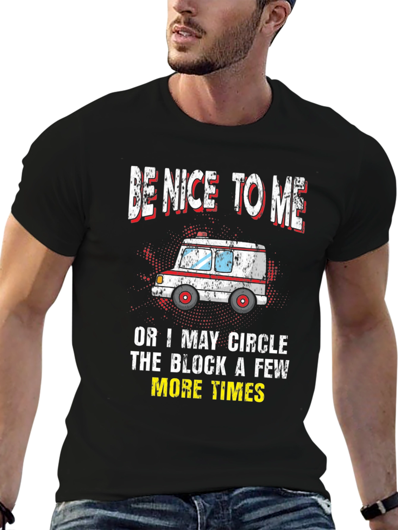 Be Nice To Me Ambulance Graphic T-Shirt