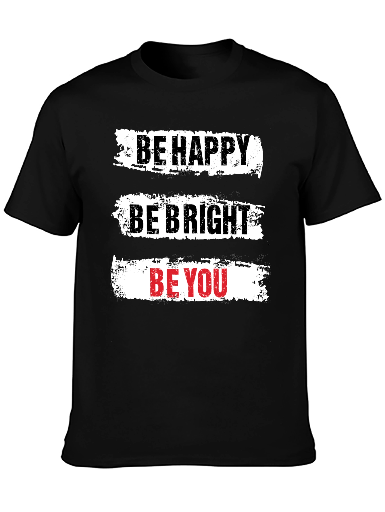 Be Happy T-Shirt - Motivational Graphic Tee