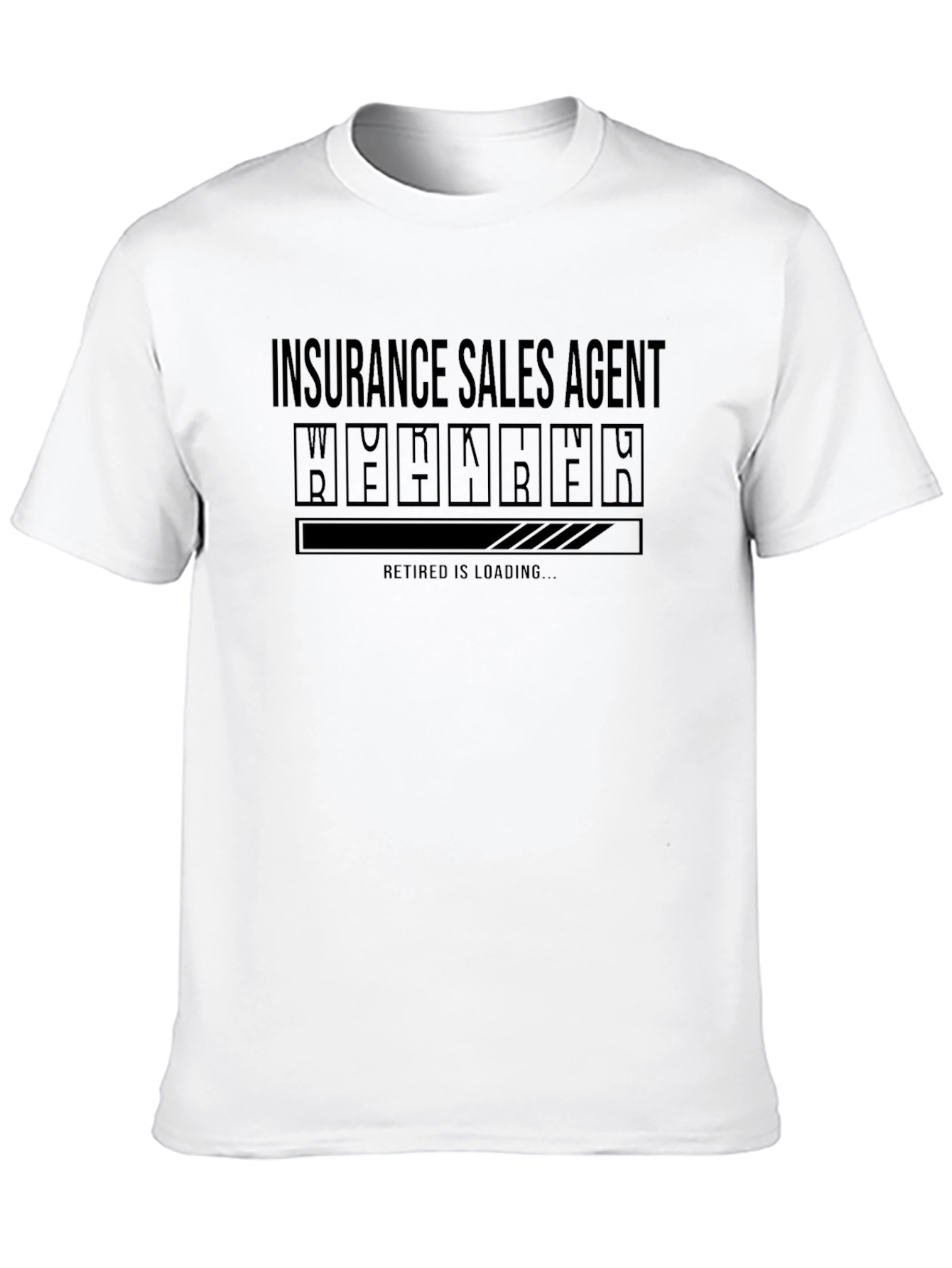 Insurance Sales Agent Retirement Loading T-Shirt