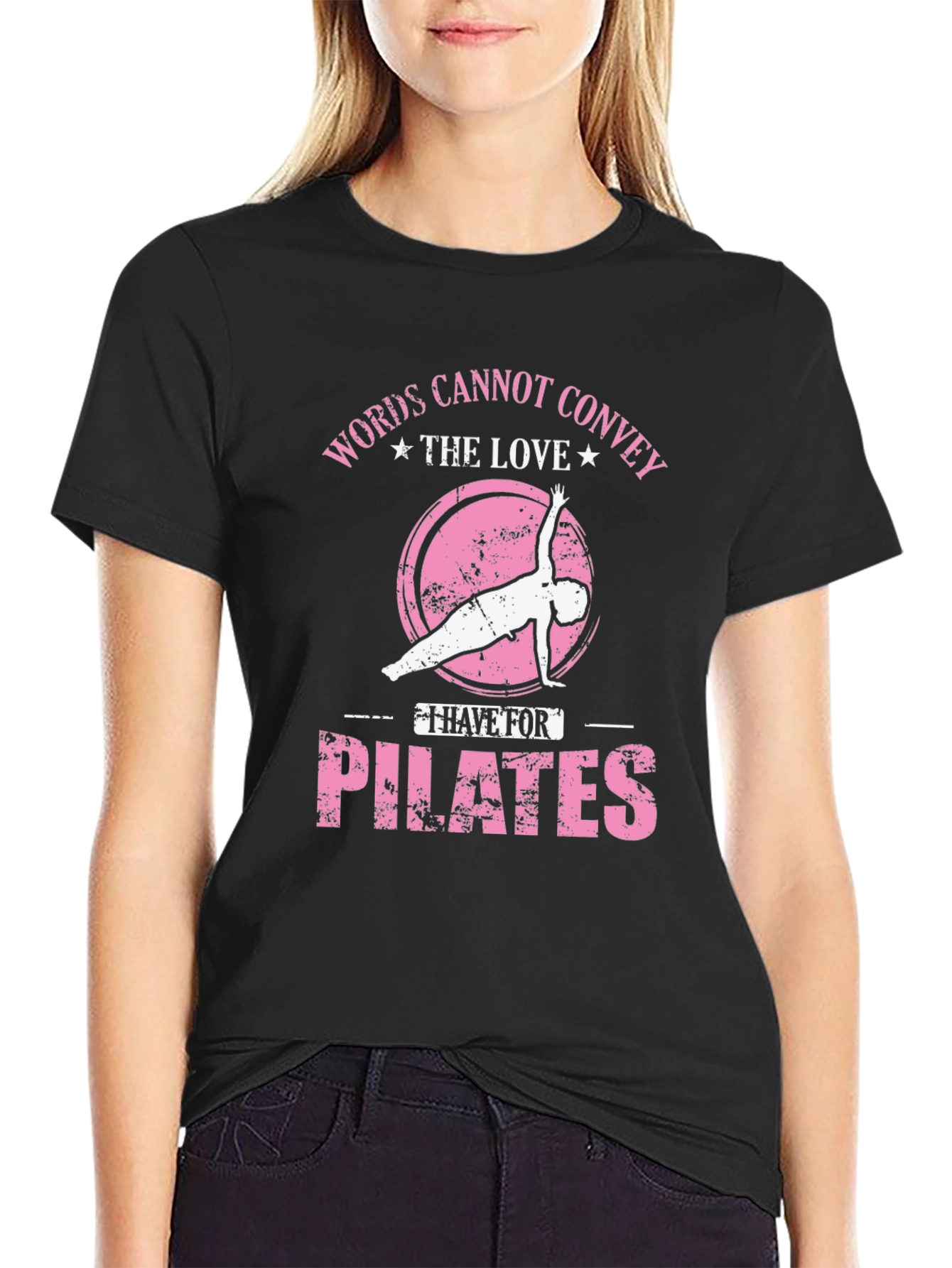Pilates Lover T-Shirt: Words Cannot Convey the Love