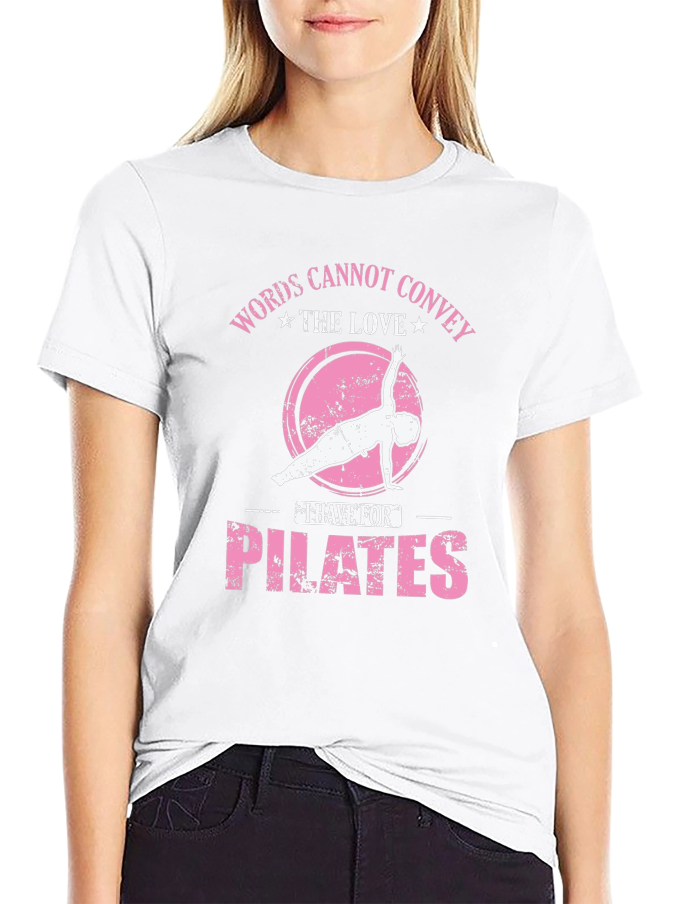 Pilates Lover T-Shirt: Words Cannot Convey the Love