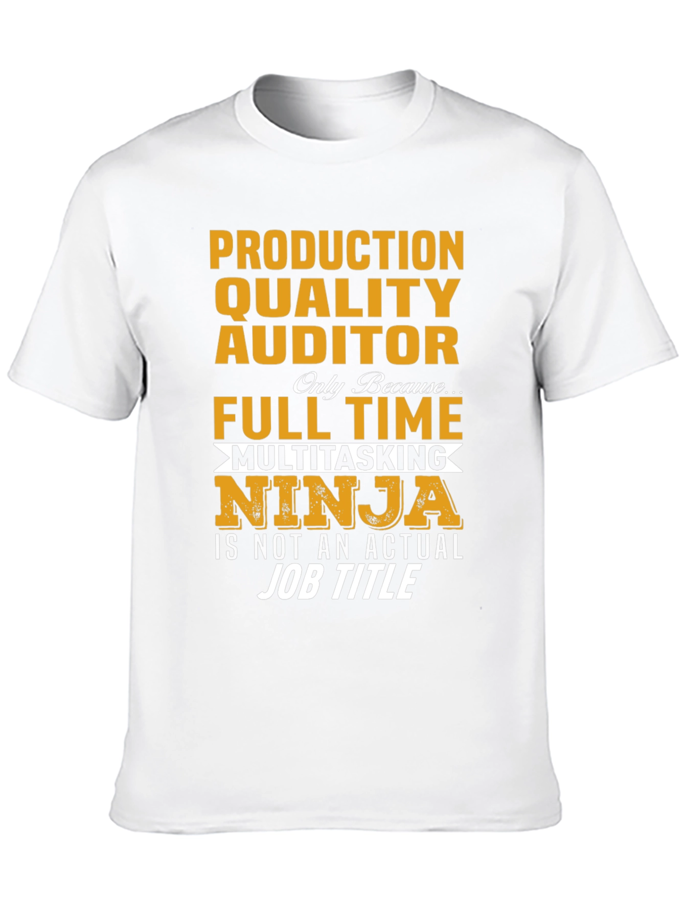 Production Quality Auditor Multitasking Ninja T-Shirt