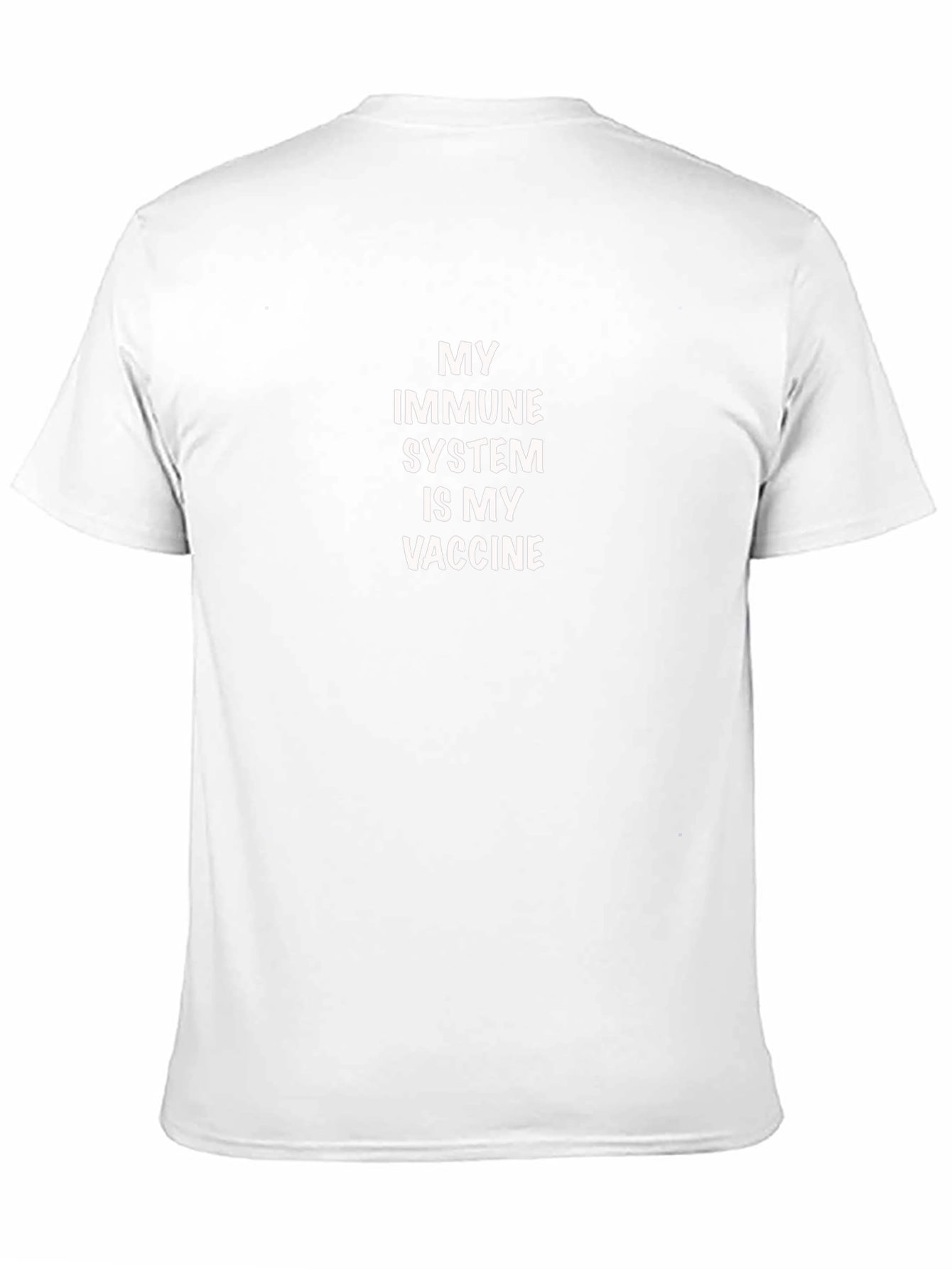 My Immune System Is My Vaccine T-Shirt