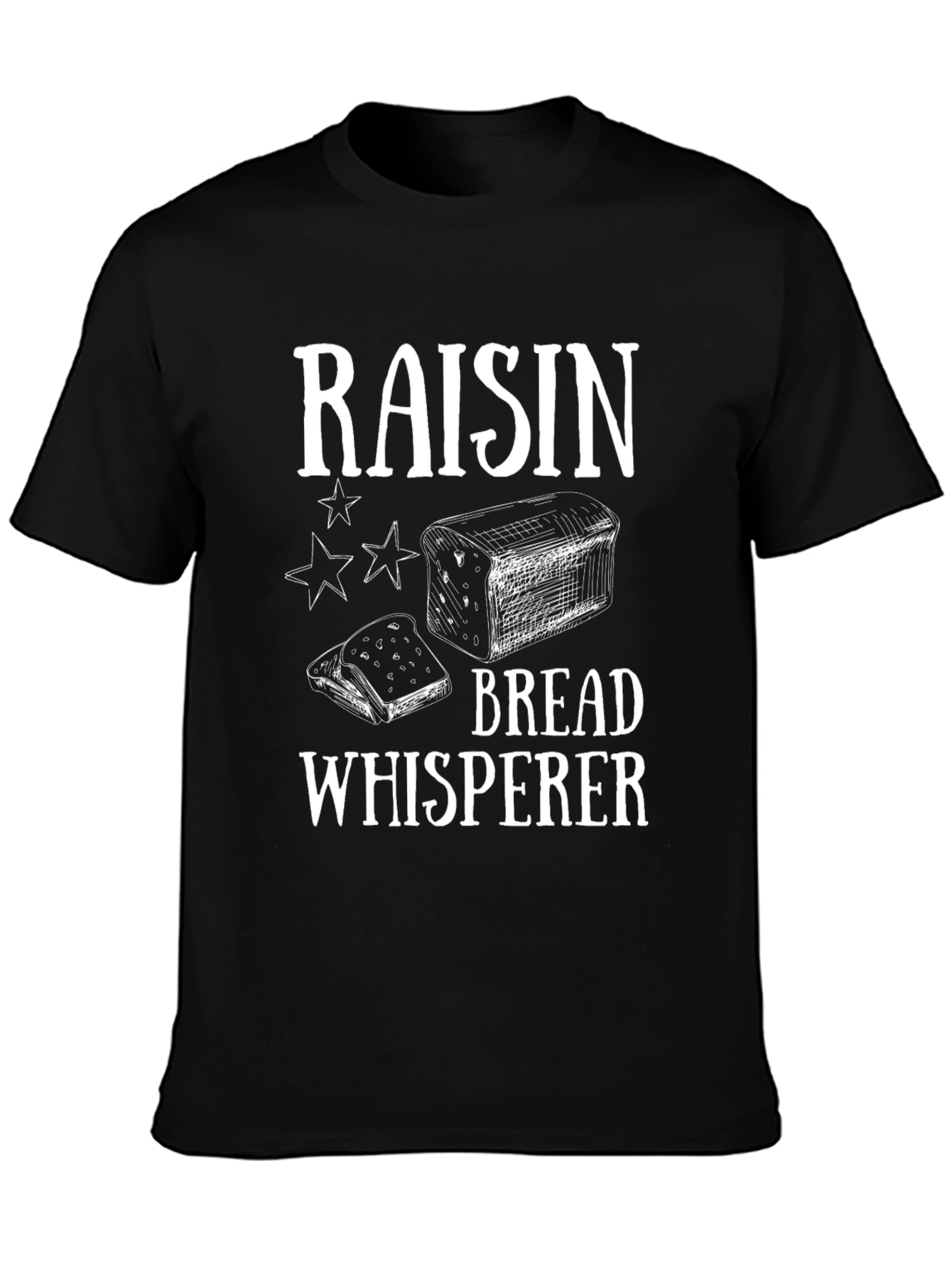 Raisin Bread Whisperer Black Graphic T-Shirt