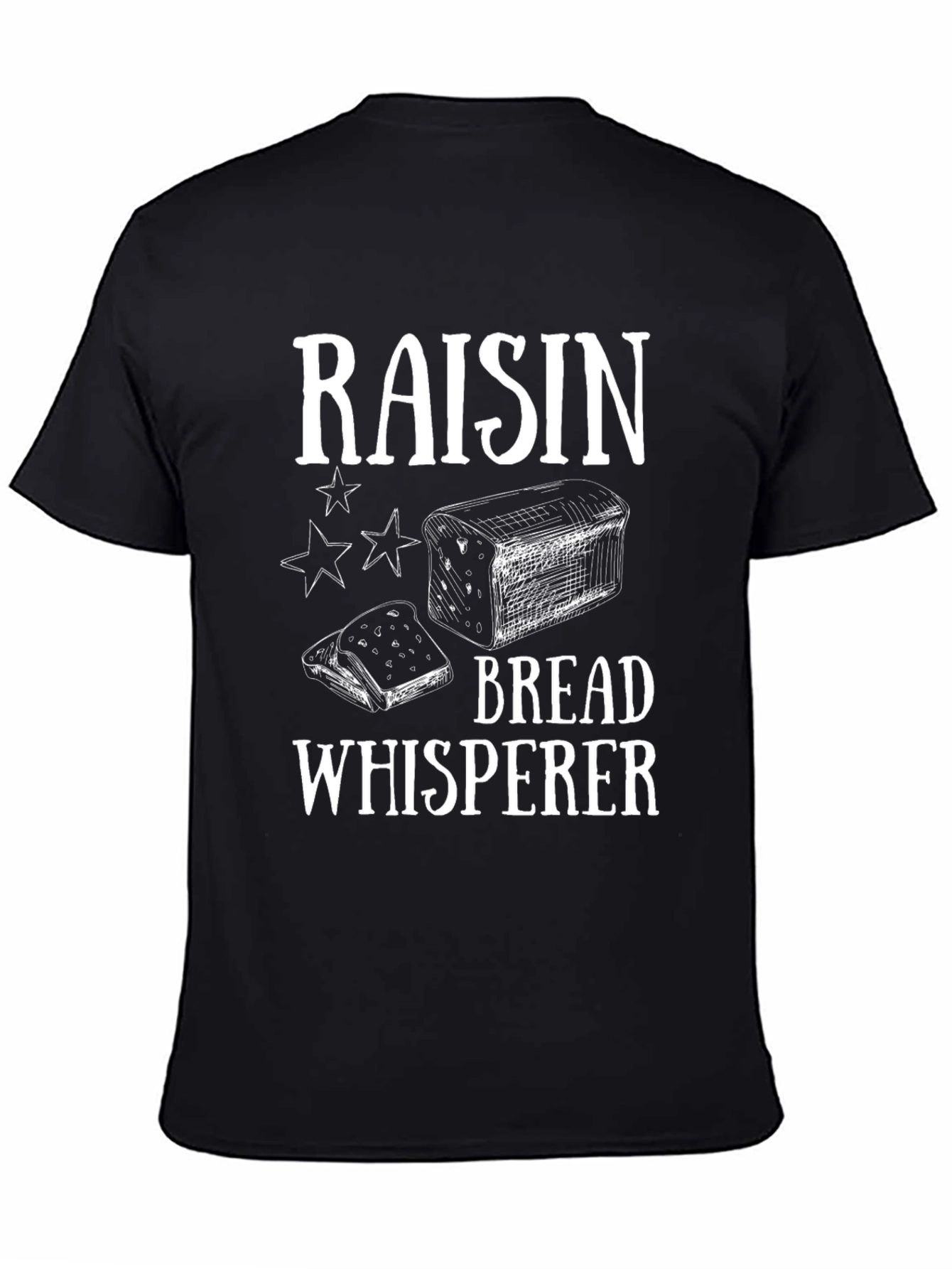 Raisin Bread Whisperer Black Graphic T-Shirt
